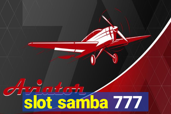 slot samba 777