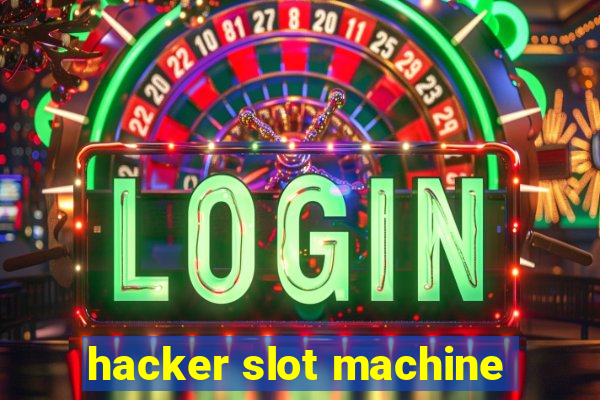 hacker slot machine