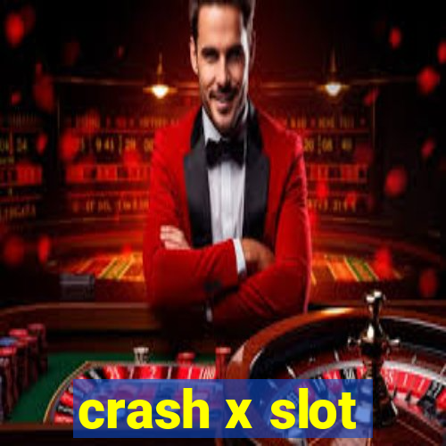 crash x slot