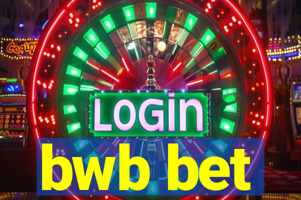 bwb bet