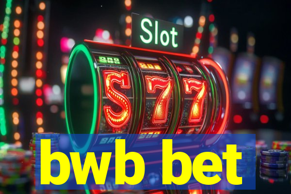 bwb bet