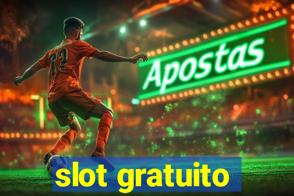 slot gratuito