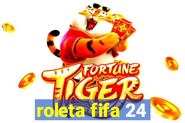 roleta fifa 24