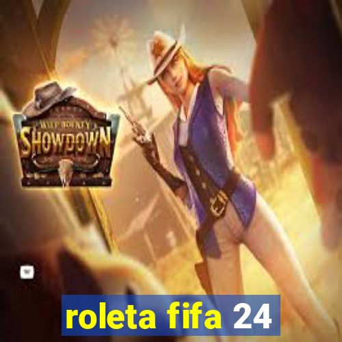 roleta fifa 24