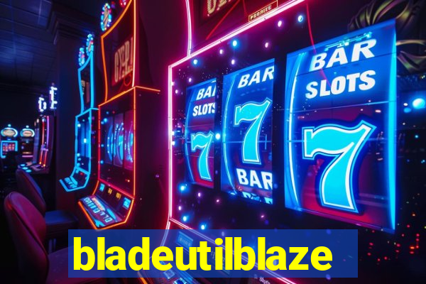 bladeutilblaze