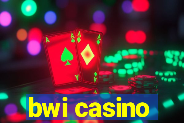 bwi casino