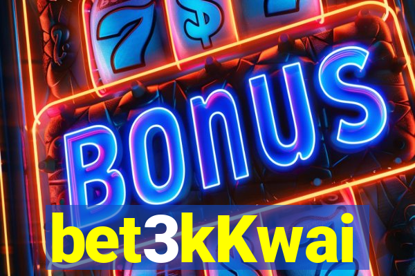 bet3kKwai