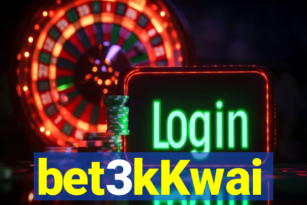 bet3kKwai