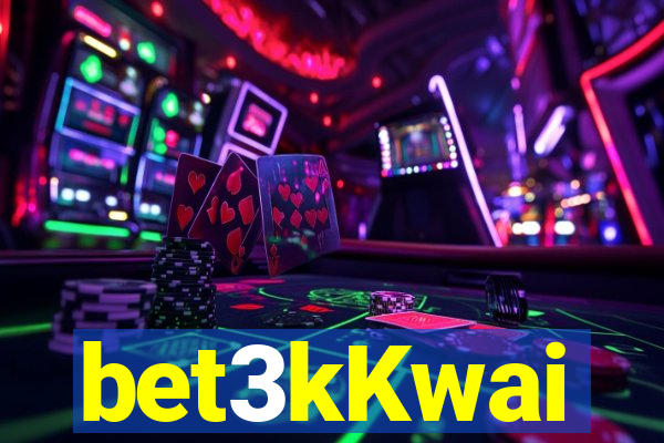 bet3kKwai