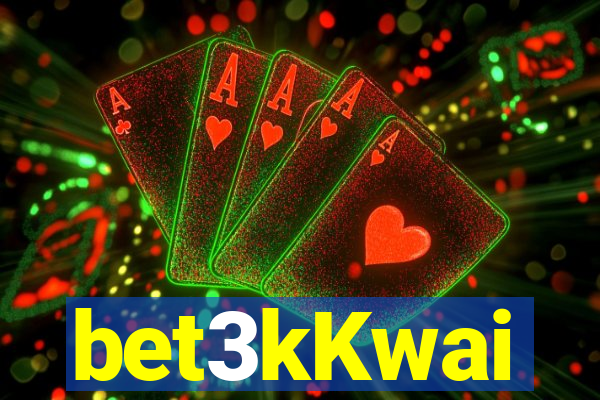 bet3kKwai