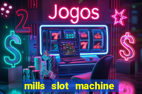 mills slot machine for sale