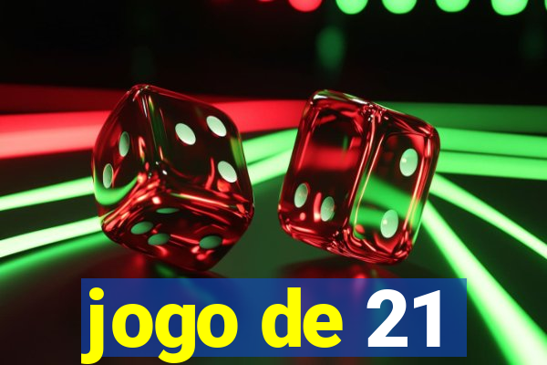 jogo de 21