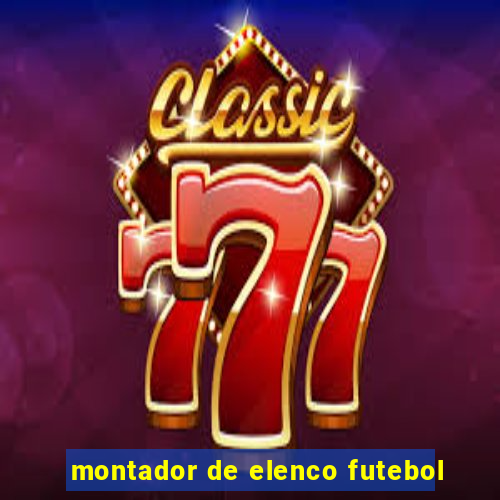 montador de elenco futebol