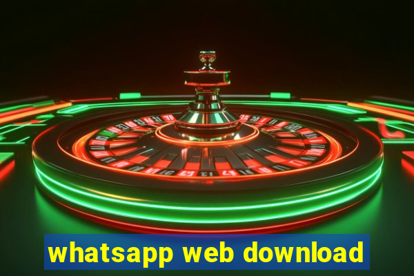 whatsapp web download