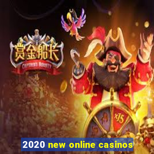 2020 new online casinos