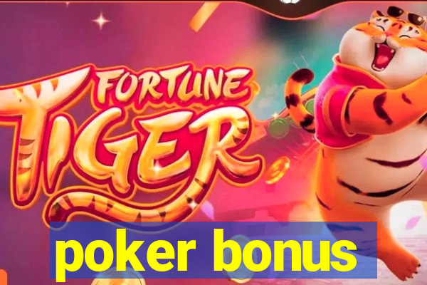 poker bonus