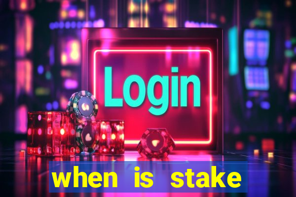 when is stake monthly bonus