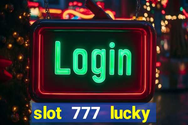 slot 777 lucky spin online