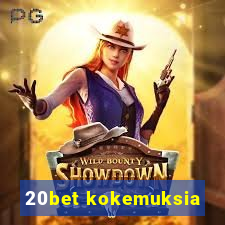 20bet kokemuksia