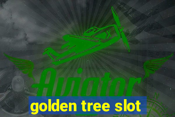 golden tree slot