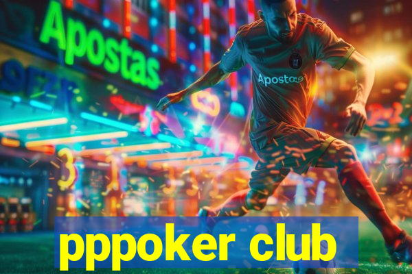 pppoker club