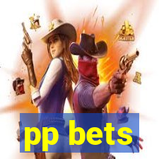 pp bets