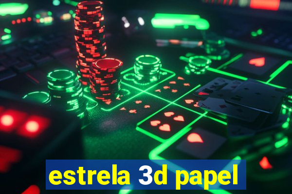 estrela 3d papel