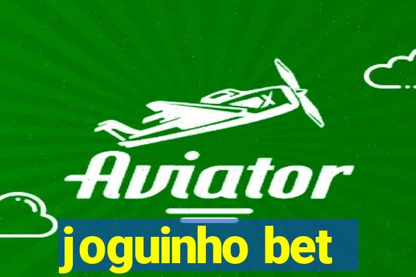 joguinho bet