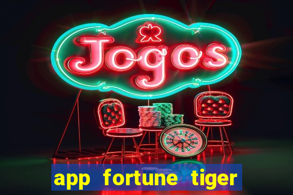 app fortune tiger é confiável