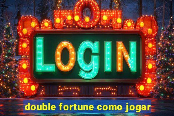 double fortune como jogar