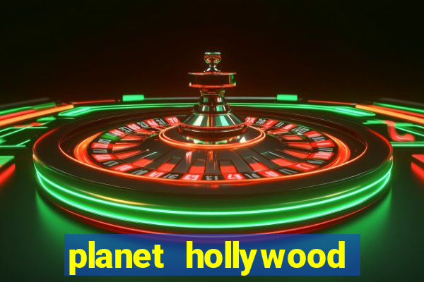 planet hollywood hotel and casino