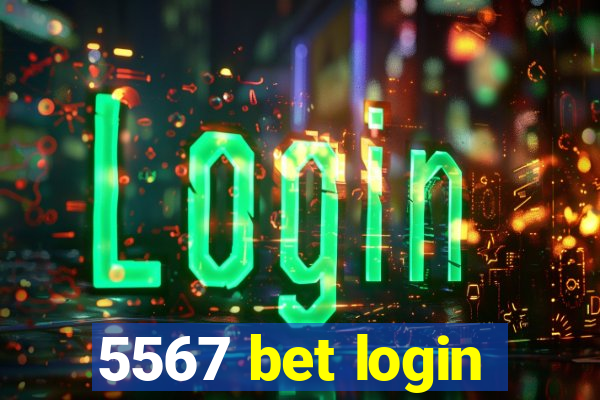 5567 bet login