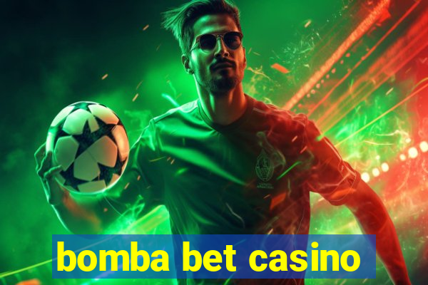 bomba bet casino