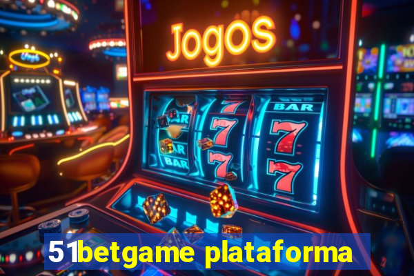 51betgame plataforma