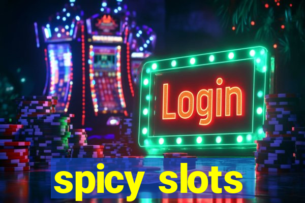 spicy slots