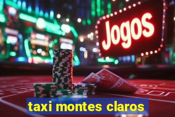 taxi montes claros