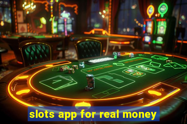 slots app for real money