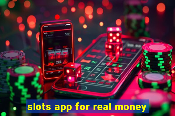 slots app for real money