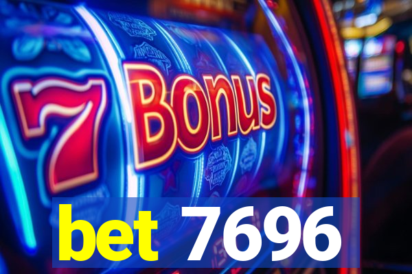 bet 7696