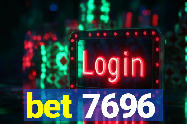 bet 7696