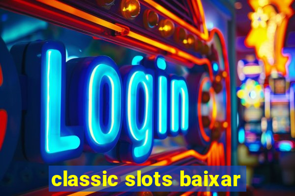 classic slots baixar