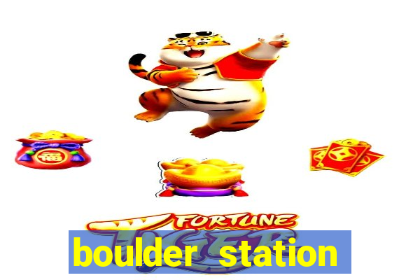 boulder station hotel casino