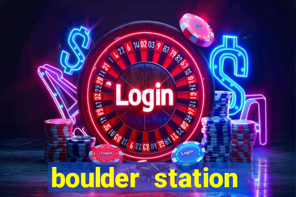 boulder station hotel casino