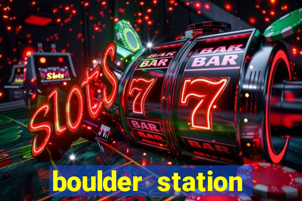 boulder station hotel casino