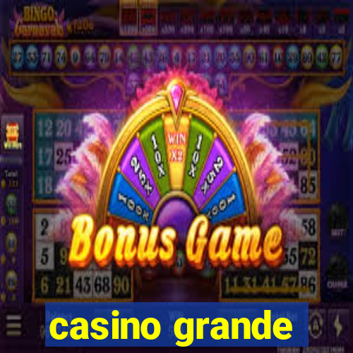 casino grande