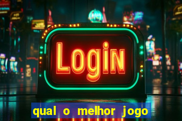 qual o melhor jogo para se ganhar dinheiro