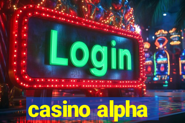 casino alpha