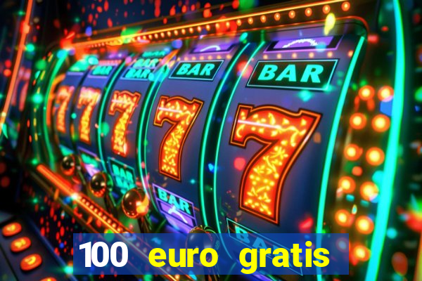 100 euro gratis online casino