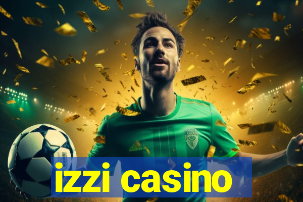 izzi casino