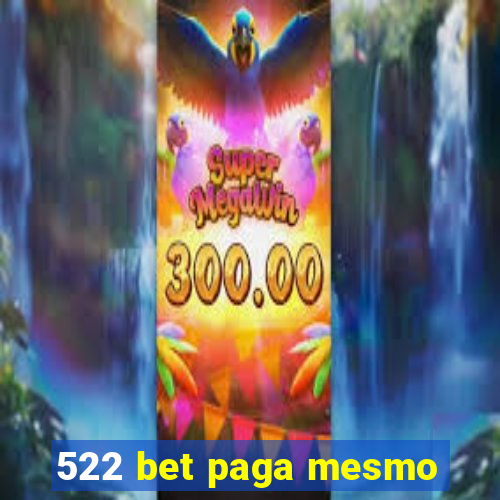 522 bet paga mesmo